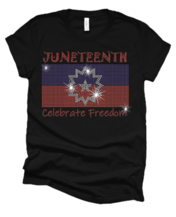 Celebrate Freedom Juneteenth Bling T-Shirt